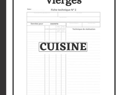 Guide détaillé pour Créer une Fiche Technique de Recette